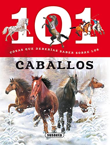 Susaeta - Los caballos (101 cosas que deberías saber sobre)