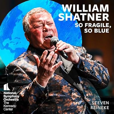 William Shatner: So Fragile, So Blue