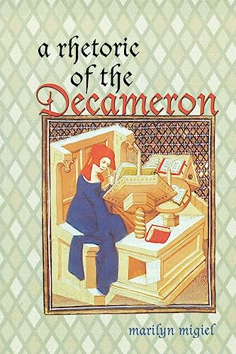 A Rhetoric of the Decameron (Toronto Italian Studies)