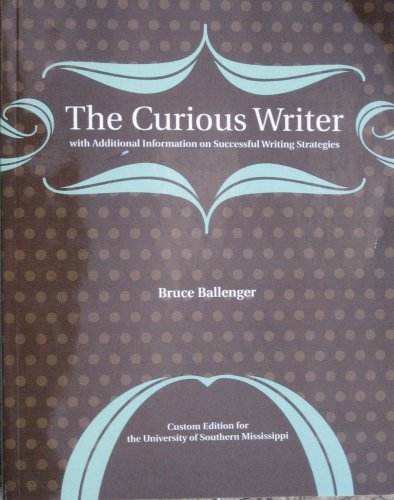 The Curious Writer Custom Edition for the Unive... 053647897X Book Cover
