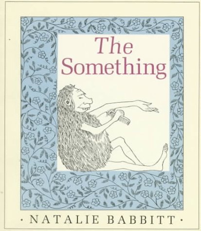 The Something 0374464642 Book Cover
