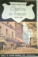 Chantons En Francais, Book One, Language Through Songs, Student's Book B002NCZSY6 Book Cover