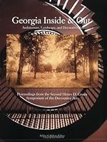 Proceedings from the Second Henry D. Green Symposium of the Decorative Arts: Georgia Inside and Out 0915977567 Book Cover
