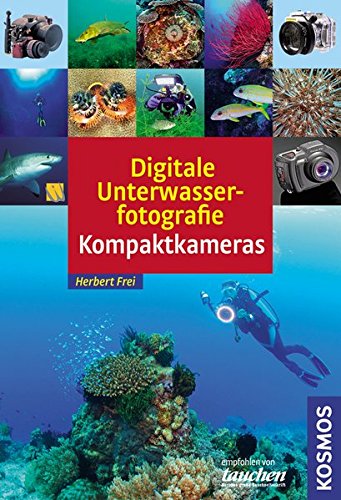 Digitale Unterwasserfotografie - Kompaktkamera Digitale Unterwasserfotografie - Kompaktkamera