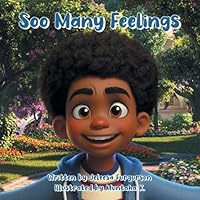Soo Many Feelings B0G2Q53831 Book Cover