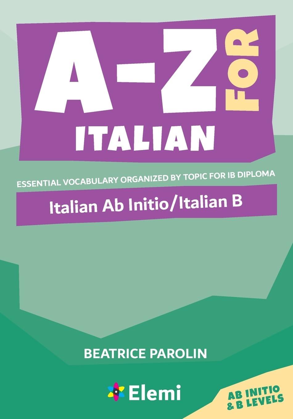 A-Z for Italian by Beatrice Parolin - 9781739467005