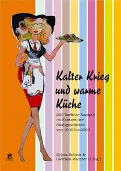 Hardcover Kalter Krieg und warme Küche [German] Book