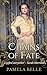 The Chains of Fate (The Heron Quartet Book 2)