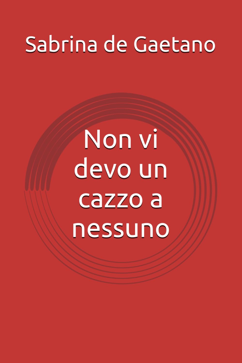 Non vi devo un cazzo a nessuno: La libertà non è negoziabile, il resto sì