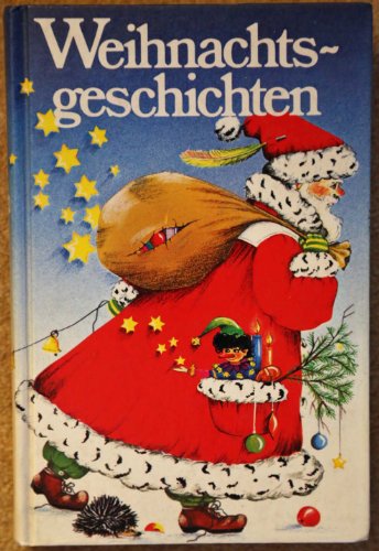 Weihnachtsgeschichten. Eine Auswahl der schönsten Erzählungen. (Sonderausgabe)