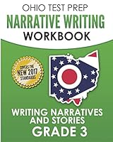 OHIO TEST PREP Narrative Writing Workbook Grade 3: Writing Narratives and Stories 1731224265 Book Cover