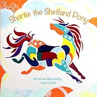 Shortie the Shetland Pony 1999554507 Book Cover
