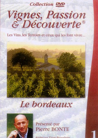 Vignes, Passion Et Découvertes - Le Bordeaux - Dvd