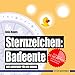 Sternzeichen: Badeente: Das Horoskop f&uuml;r die Wanne (Badebuch) (Badeb&uuml;cher f&uuml;r Erwachsene / Wasserfeste B&uuml;cher f&uuml;r gro&szlig;e Leser)