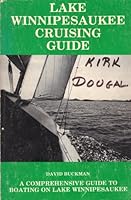 Lake Winnipesaukee Cruising Guide: A Comprehensive Guide to Boating on Lake Winnipesaukee B002AGKMR8 Book Cover