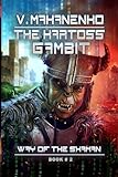 The Kartoss Gambit (The Way of the Shaman Book #2)