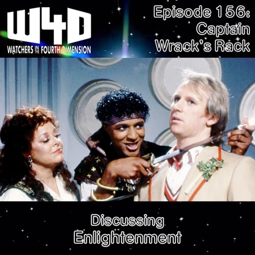 Episode 156: Captain Wrack's Rack (Enlightenment)
