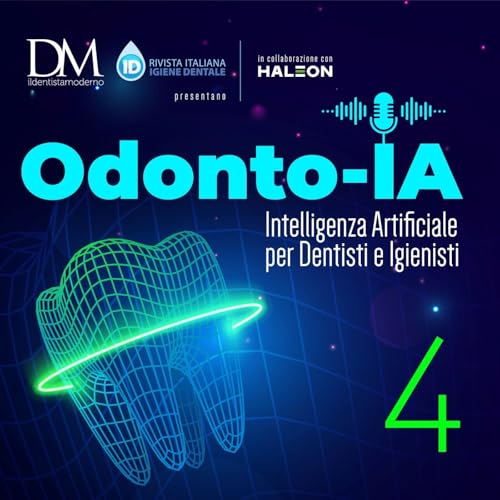 Ep.4 IA e Design del sorriso: la protesica diventa (davvero) intelligente
