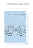 MINE, METAL, MONNAIE, MELLE