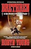Brethren: An Epic Adventure of the Knights Templar (Brethren Trilogy)