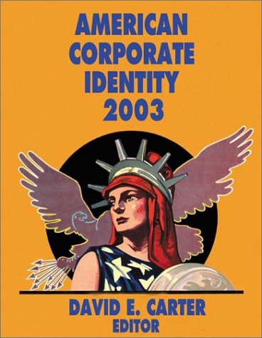 American Corporate Identity 2003: Carter, David E.: 9780060081256 ...