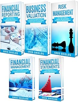 Kindle Store,Kindle eBooks,Education & Teaching Corporate Finance: The Ultimate Guide to Financial Reporting, Business Valuation, Risk Management, Financial Management, and Financial Statements Greg Shields