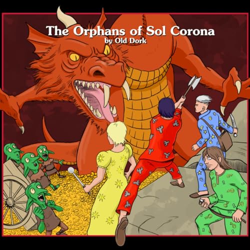 The Orphans of Sol Corona | Classic D&D | Actual Play 1