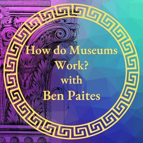 How Do Museums Work?