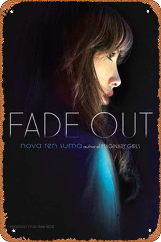 Fade Out Nova Ren Suma Metal Tin Sign Poster Vintage Art Wall Decor 12 x 8 inch