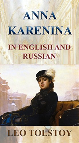 Anna Karenina In English And Russian Kindle Edition By Tolstoy Leo Stefanova Neli Garnett Constance Literature Fiction Kindle Ebooks Amazon Com Anna Karenina In English And Russian Kindle Edition By Tolstoy Leo Stefanova Neli Garnett Constance Literature Fiction Kindle Ebooks Amazon Com