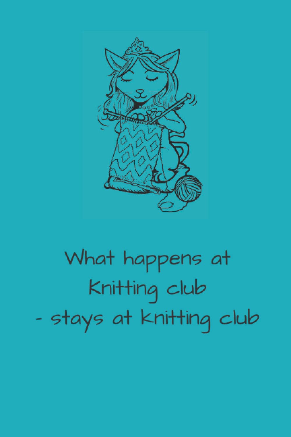 Notebook with Knitting Quote - What happens at knit club