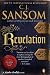 Revelation: A Matthew Shardlake Tudor Mystery (Matthew Shardlake Mysteries Book 4)