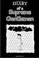 Diary of a Supreme Gentleman 1719107963 Book Cover