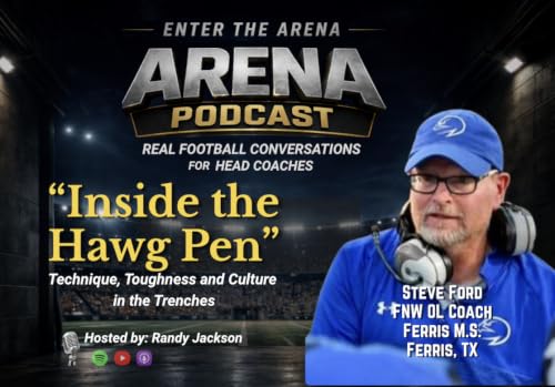 Inside the Hawg Pen: Preparing Your Offensive Line for Fall Camp w/ FNW OL Coach Steve Ford