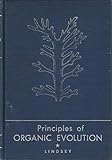 Principles of Organic Evolution, With 216 Illustrations;