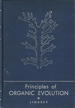 Hardcover Principles of Organic Evolution, With 216 Illustrations; Book