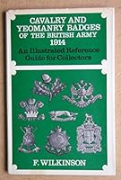 Cavalry and yeomanry badges of the British Army, 1914, 0853683999 Book Cover