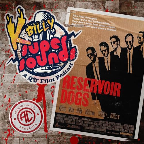 K-Billy SuperSounds Ep 01: Reservoir Dogs Podcast Por  arte de portada