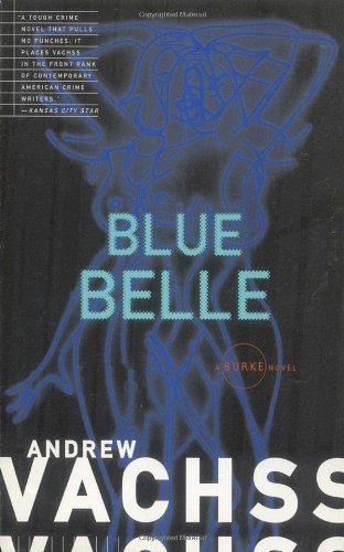 Blue Belle by Vachss, Andrew (1995) Paperback