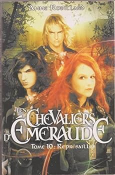 Les Chevaliers d'Émeraude 10: Représailles - Book #10 of the Les Chevaliers d'Émeraude