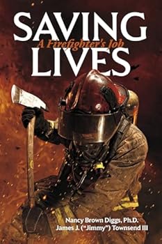 Paperback Saving Lives: A Firefighter's Job Book