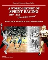 A World History of Sprint Racing 1850-2005 8887110751 Book Cover