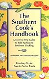 The Southern Cook's Handbook: A Step-By-Step Guide to Old-Fashioned Southern Cooking