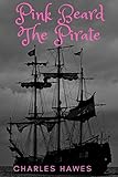  Pink Beard The Pirate (English Edition)