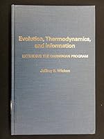 Evolution, Thermodynamics, and Information: Extending the Darwinian Program 0195043189 Book Cover