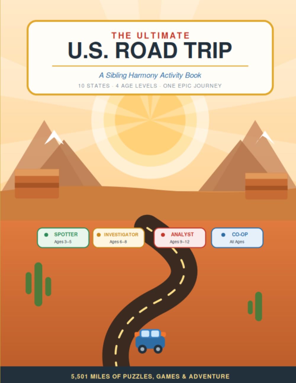 The Ultimate U.S. Road Trip: A Sibling Harmony Activity Book (The Ultimate Road Trip Activity Book Series)