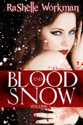 Blood and Snow: Volume One: A YA Vampire Fairytale