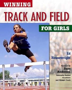 Winning Sports For Girls: Winning Track And Field For Girls
