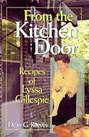 From the Kitchen Door; Recipes of Lyssa Gillespie 1577360745 Book Cover