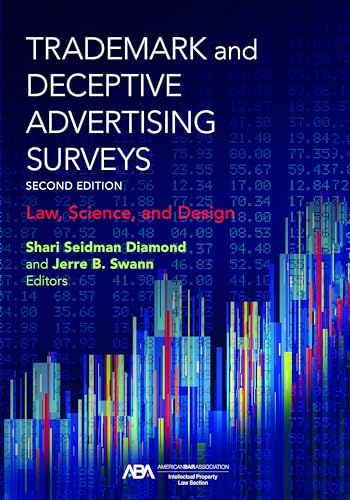 Trademark and Deceptive Advertising Surveys: Law, Science, and Design, Second Edition